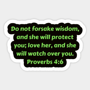 Bible Verse Proverbs 4:6 Sticker